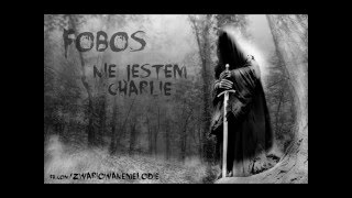 Fobos - Nie jestem Charlie