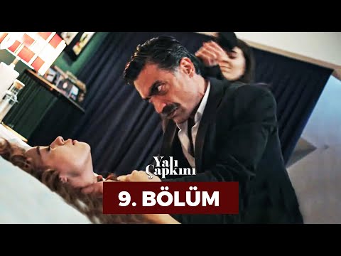 Yalı Çapkını 9. Bölüm