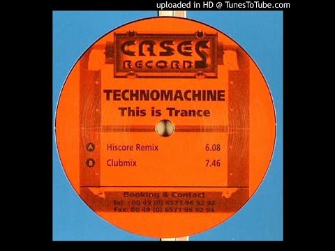 Technomachine ‎– This Is Trance (Clubmix)-2003