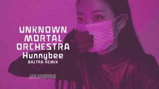 Unknown Mortal Orchestra - Hunnybee (Baltra Remix) (Official Audio)