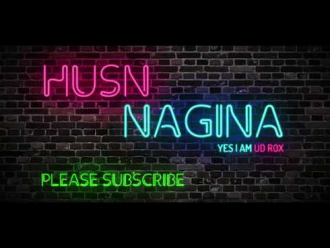Husn nagina- Ud roX