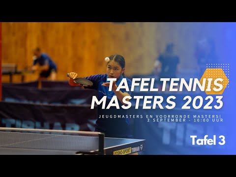 Tafeltennis Masters 2023: Jeugdmasters en voorronde Masters - Tafel 3