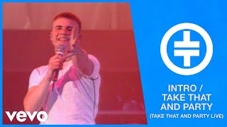 Take That - Intro/Take That and Party (Take That And Party Live)