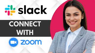 How To Connect Zoom to Slack Account | Step-by-Step Guide 2026