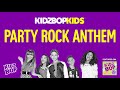 KIDZ BOP Kids Party Rock Anthem KIDZ BOP 21
