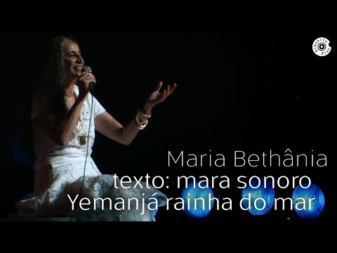 Maria Bethânia | Mar Sonoro / Yemanjá Rainha do Mar | Dentro do Mar Tem Rio