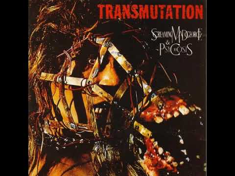 Screaming Mad George & Psychosis – Transmutation (1993) (Full Album)