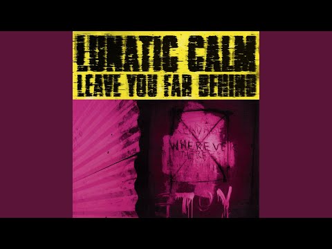Leave You Far Behind (Lunatic's Rollercoaster Mix)