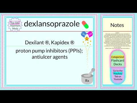 Pharmacology Flashcards ~🇩‌🇦‌🇮‌🇱‌🇾💛🇨‌🇦‌🇷‌🇩~ dexlansoprazole ~ Top 500 Rx (4 RN & MD students +)