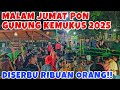 FRIDAY NIGHT ATMOSPHERE OF MOUNT KEMUKUS PON 2025 ️The Most Popular Pesugihan