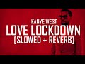 Kanye West - Love Lockdown (slowed + reverb) Kanye West - Love Lockdown (slowed + reverb)