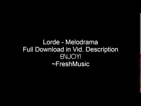 download lagu mp3 mp4 Lorde Melodrama Album Download, download lagu Lorde Melodrama Album Download gratis, unduh video klip Lorde Melodrama Album Download