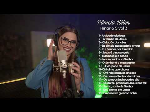 Pâmela Helen- Coletânea Hinos Hinário vol 3