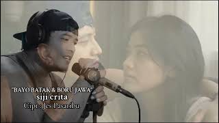 Download lagu Lagu campur bahasa Batak dan Jawa : BAYO BATAK & BORU JAWA satu crita [Cipt : Jes Pasaribu] mp3