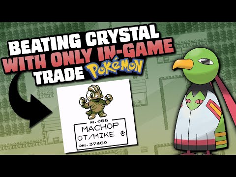 HOW EASILY CAN YOU BEAT POKEMON CRYSTAL WITH ONLY IN-GAME TRADE POKEMON?
