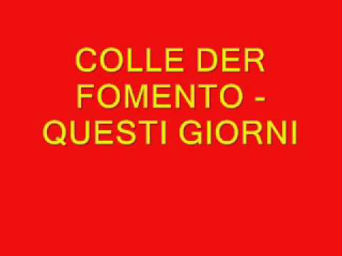Colle Der Fomento - Questi Giorni (Live)