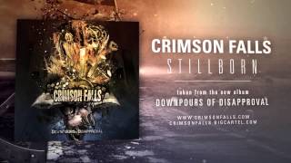 CRIMSON FALLS - Stillborn