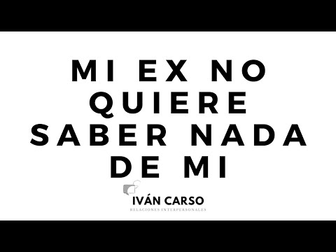Qué debo saber si mi ex no quiere saber nada de mi. #contactocero  #ivancarso