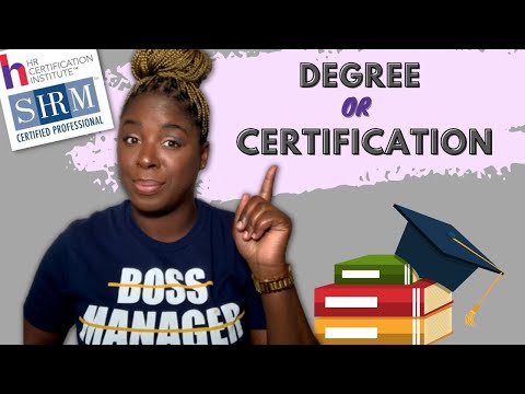 Which is better: HR Certification or Degree?