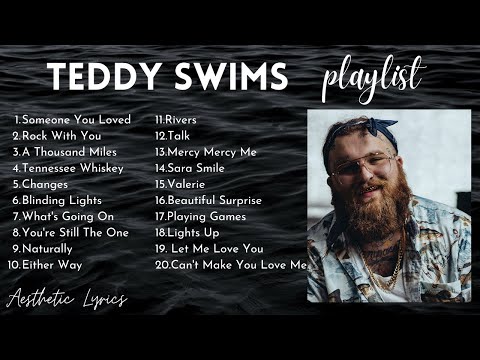 Teddy Swims - NONSTOP Playlist Compilation 2021 | Best Teddy Swims Song Covers | Aesthetic Lyrics🎵