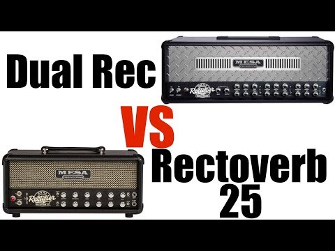 Mesa Dual Rectifier vs Rectoverb 25