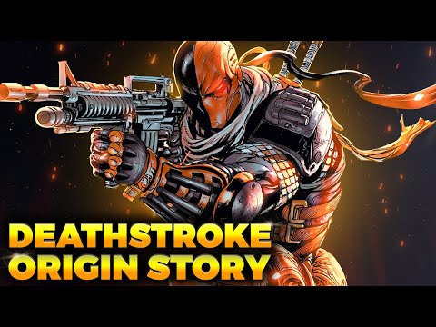 The Incredible Origin Story of Deathstroke!