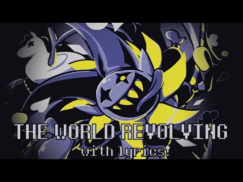 THE WORLD REVOLVING [w/LYRICS] — Deltarune COVER