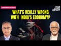 Surjit Bhalla Explains What Is Really Wrong With India Economy Govindraj Ethiraj The Core Report