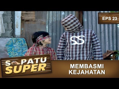Reyhan Dan Ramadhan Siap Membasmi Kejahatan  -  Sepatu Super Eps 23 Part 2