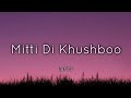 Mitti Di Khushboo Lyrics Ayushmann Khurrana