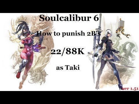 Soulcalibur 6 - Taki Punishment - 2B's 22/88K