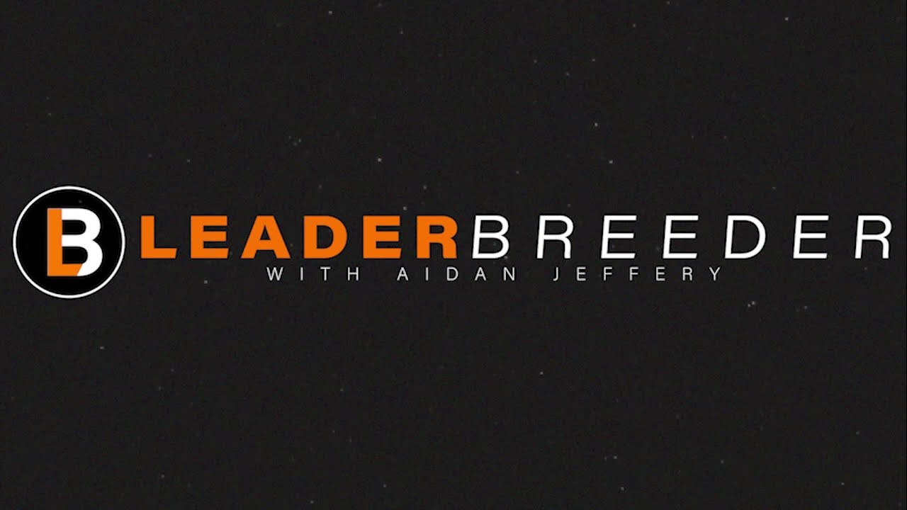 EPISODE 1: ARE LEADERS BORN OR DEVELOPED?