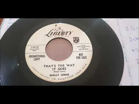 Wally Lewis - That's The Way It Goes - 1959 Teen - Liberty 55178