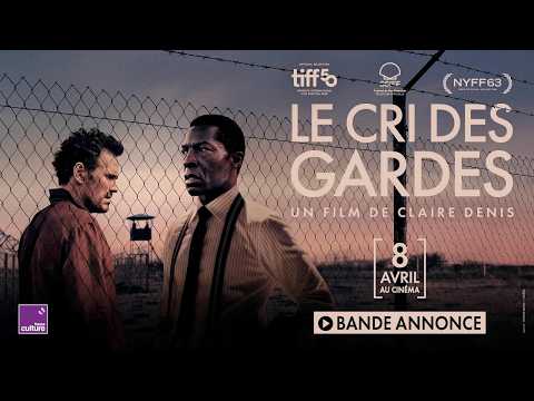Bande-annonce officielle - LE CRI DES GARDES de Claire Denis (au cinéma le 8 avril)