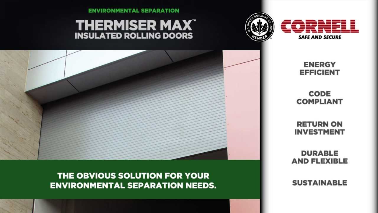 Thermiser Max® ASHRAE 90.1® and IECC® 2012 Compliant Insulated Rolling Door