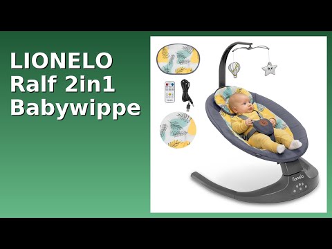 BEWERTUNG (2025): LIONELO Ralf 2in1 Babywippe. WESENTLICHE Einzelheiten