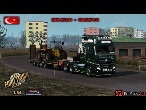 ETS2 1.36 I My Trucking Diary - Ep #262 I Samsun - Amasya  I PM 2.43 I RoEx 2.4