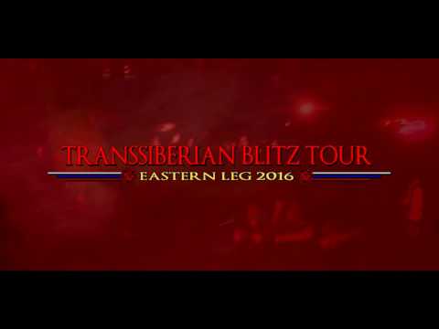 TRANSSIBERIAN BLITZ TOUR 2016 OFFICIAL TRAILER