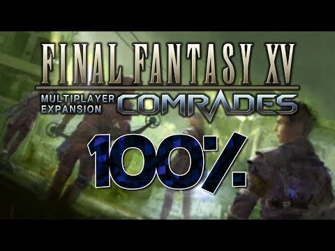 Final Fantasy 15 Multiplayer Comrades 100% (Welcome to the Crow's Nest)
