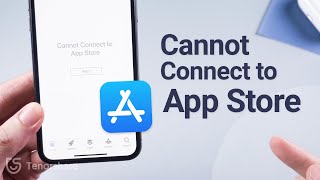 Top 7 Ways to Fix "Cannot Connect to App Store" on iPhone/iPad [Tested]