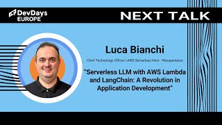 Luca Bianchi: Serverless LLM with AWS Lambda and LangChain: A Revolution in Application Development