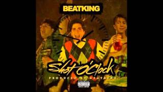 Beatking   Shot O Clock