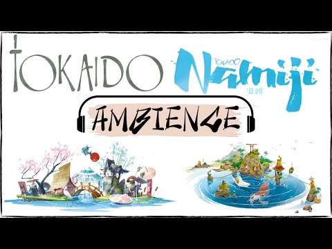 Tokaido & Namiji Ambience - Game Scenes with Nature Sounds and Japanese Background Music