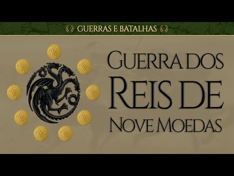 A Guerra dos Reis de Nove Moedas | Game of Thrones
