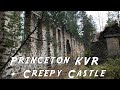 KVR through Princeton + night at creepy castle ruins (BC, Similkameen)