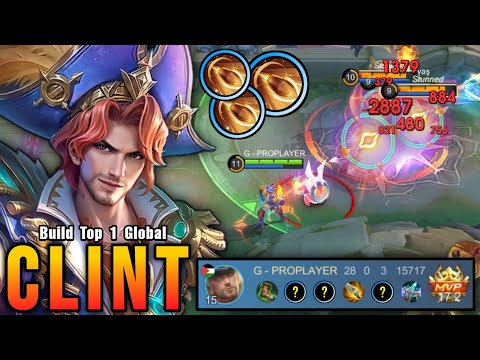 28 Kills No Death!! Clint MVP 17.2 Points 100% UNSTOPPABLE!! - Build Top 1 Global Clint ~ MLBB
