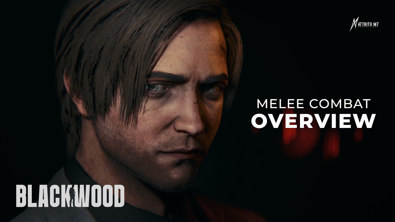 BLACKWOOD | Melee Combat Overview