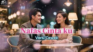 Download lagu Nafas Cinta Ku | Versi Cewek | 4TCHAN mp3 Download lagu Nafas Cinta Ku | Versi Cewek | 4TCHAN mp3