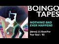 Nothing Bad Ever Happens (Demo 1) – Oingo Boingo | Good For Your Soul 1983