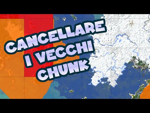 COME CANCELLARE I CHUNK - Tutorial ITA